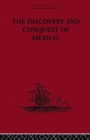 The Discovery and Conquest of Mexico 1517-1521 - Book