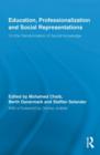 Education, Professionalization and Social Representations : On the Transformation of Social Knowledge - Book