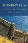 Monemvasia : A Byzantine City State - Book