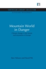 Mountain World in Danger : Climate change in the forests and mountains of Europe - Book