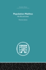 Population Malthus : His Life and Times - Book