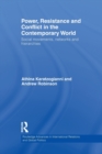 Power, Resistance and Conflict in the Contemporary World : Social movements, networks and hierarchies - Book