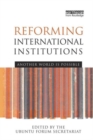 Reforming International Institutions : Another World is Possible - Book