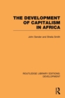 The Development of Capitalism in Africa - Book