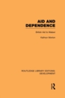 Aid and Dependence : British Aid to Malawi - Book