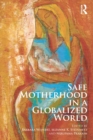 Safe Motherhood in a Globalized World - Book