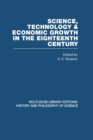Science, technology and economic growth in the eighteenth century - Book