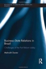 Business-State Relations in Brazil : Challenges of the Port Reform Lobby - Book