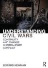 Understanding Civil Wars : Continuity and change in intrastate conflict - Book