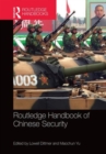 Routledge Handbook of Chinese Security - Book