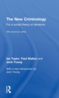 The New Criminology : For a Social Theory of Deviance - Book