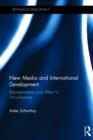 New Media and International Development : Representation and affect in microfinance - Book