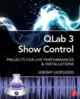 QLab 3 Show Control : Projects for Live Performances & Installations - Book