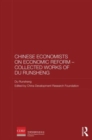 Chinese Economists on Economic Reform - Collected Works of Du Runsheng - Book