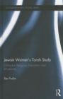 Jewish Women's Torah Study : Orthodox Religious Education and Modernity - Book