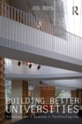 Building Better Universities : Strategies, Spaces, Technologies - Book