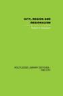 City, Region and Regionalism : A geographical contribution to human ecology - Book