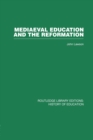 Mediaeval Education and the Reformation - Book