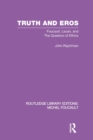 Truth and Eros : Foucault, Lacan and the question of ethics. - Book
