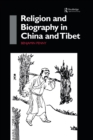Religion and Biography in China and Tibet - Book