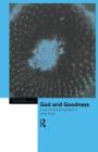 God and Goodness : A Natural Theological Perspective - Book
