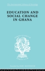 Educ & Soc Change Ghana Ils 60 - Book