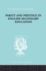 Parity and Prestige in English Secondary Education - Book