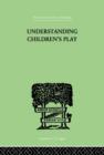 Understanding Children's Play - Book