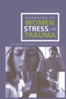 Handbook of Women, Stress and Trauma - Book