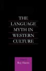 The Language Myth in Western Culture - Book