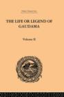 The Life or Legend of Gaudama the Buddha of the Burmese: Volume II - Book