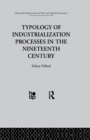 Typology of Industrialization Processes in the Nineteenth Century - Book