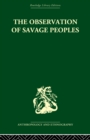 The Observation of Savage Peoples - Book