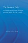 The Ethics of Exile : Colonialism in the Fictions of Charles Brockden Brown and J.M. Coetzee - Book