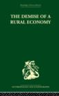 The Demise of a Rural Economy : From Subsistence to Capitalism in a Latin American Village - Book