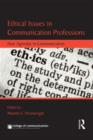 Ethical Issues in Communication Professions : New Agendas in Communication - Book