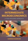 Intermediate Microeconomics : A Tool-Building Approach - Book
