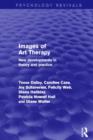 Images of Art Therapy : New Developments in Theory and Practice - Book