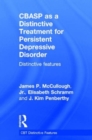 CBASP as a Distinctive Treatment for Persistent Depressive Disorder : Distinctive features - Book