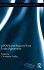 ASEAN and Regional Free Trade Agreements - Book