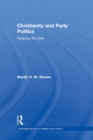 Christianity and Party Politics : Keeping the faith - Book