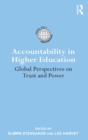 Accountability in Higher Education : Global Perspectives on Trust and Power - Book
