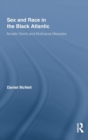 Sex and Race in the Black Atlantic : Mulatto Devils and Multiracial Messiahs - Book