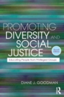 Promoting Diversity and Social Justice : Educating People from Privileged Groups, Second Edition - Book