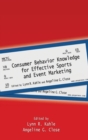 Consumer Behavior Knowledge for Effective Sports and Event Marketing - Book