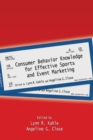 Consumer Behavior Knowledge for Effective Sports and Event Marketing - Book