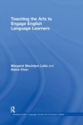 Teaching the Arts to Engage English Language Learners - Book