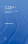 The Policing of Terrorism : Organizational and Global Perspectives - Book