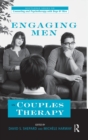 Engaging Men in Couples Therapy - Book