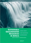 Sustainable Groundwater Resources in Africa : Water supply and sanitation environment - Book